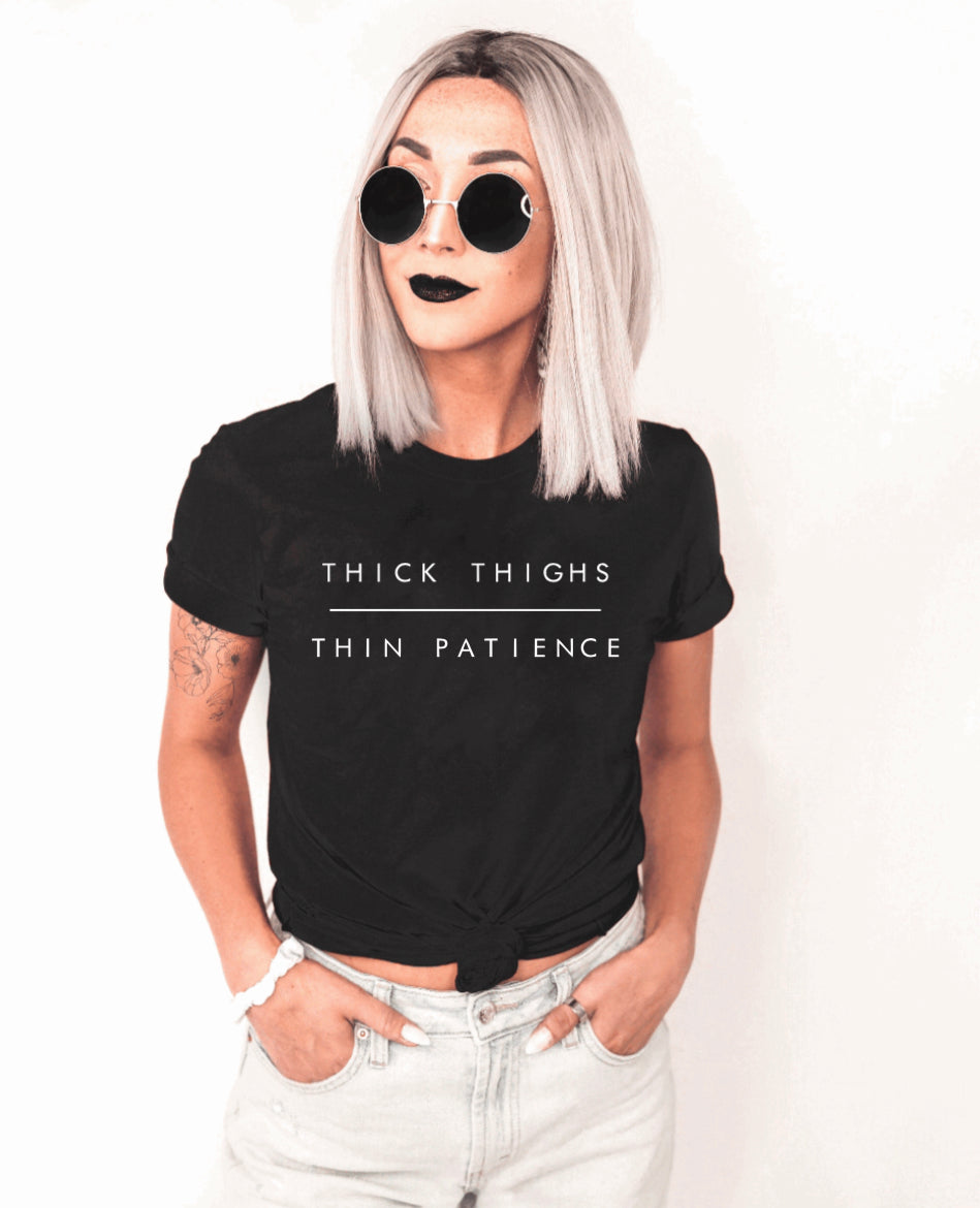 Thick Thighs Thin Patience T-shirt, Sarcastic Shirt, Women's Christmas  Gift, Mother Tee, Feminist Top, Mom Life Shirt, Sarcastic Gift -  Canada