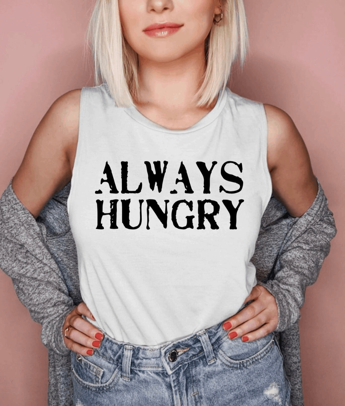 Always Hungry