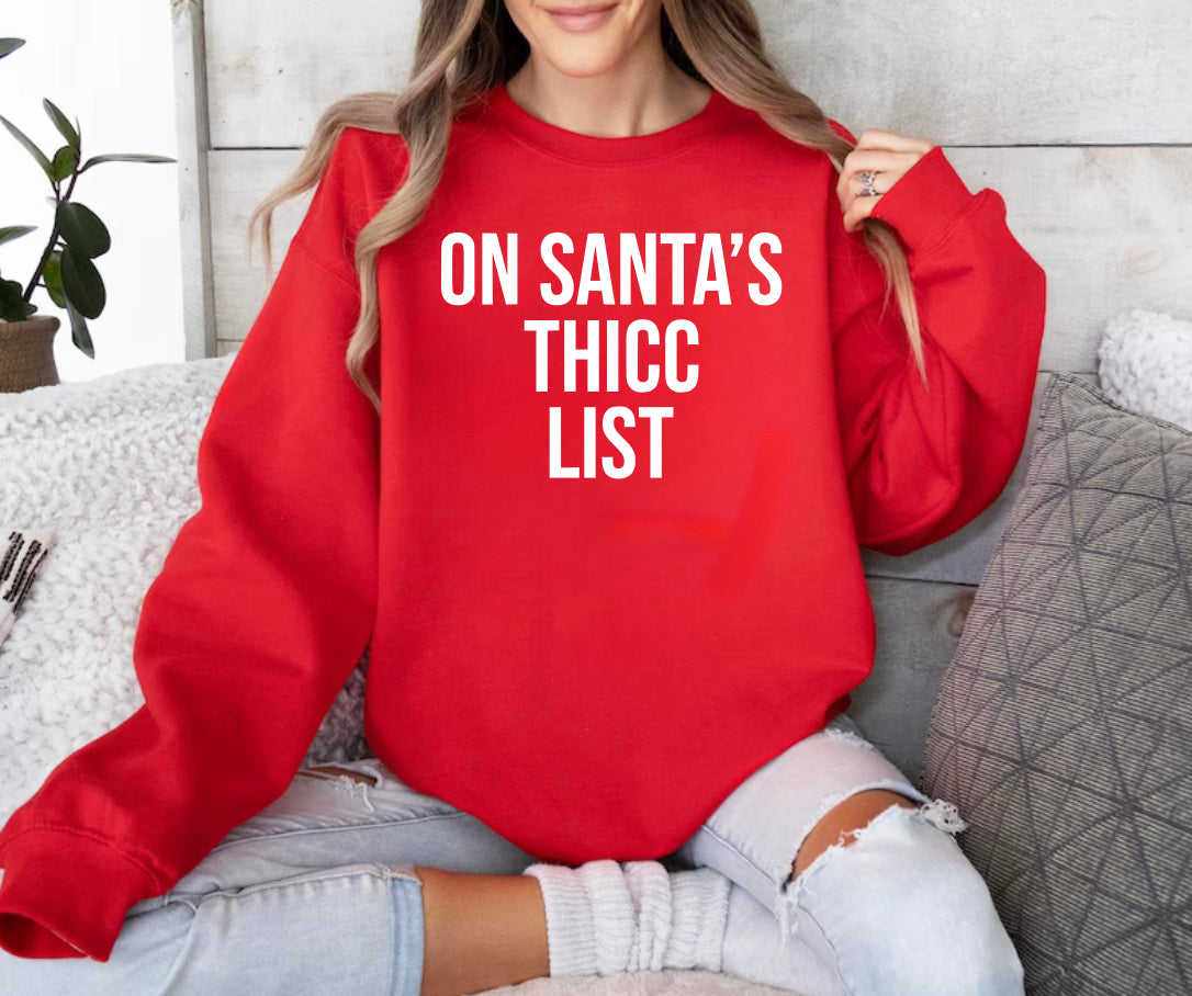 On Santa’s Thicc List (Tank, Tee, and Sweatshirt)