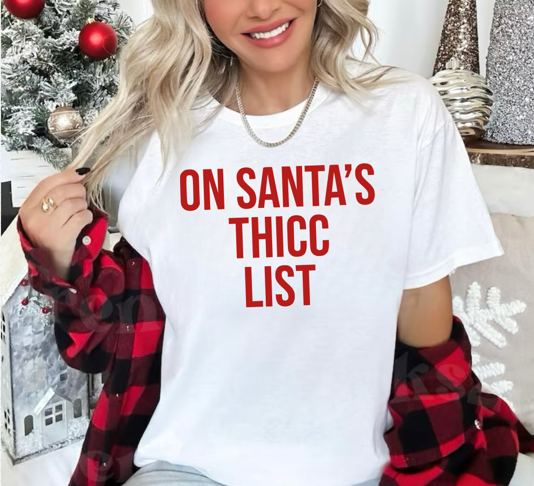 On Santa’s Thicc List (Tank, Tee, and Sweatshirt)