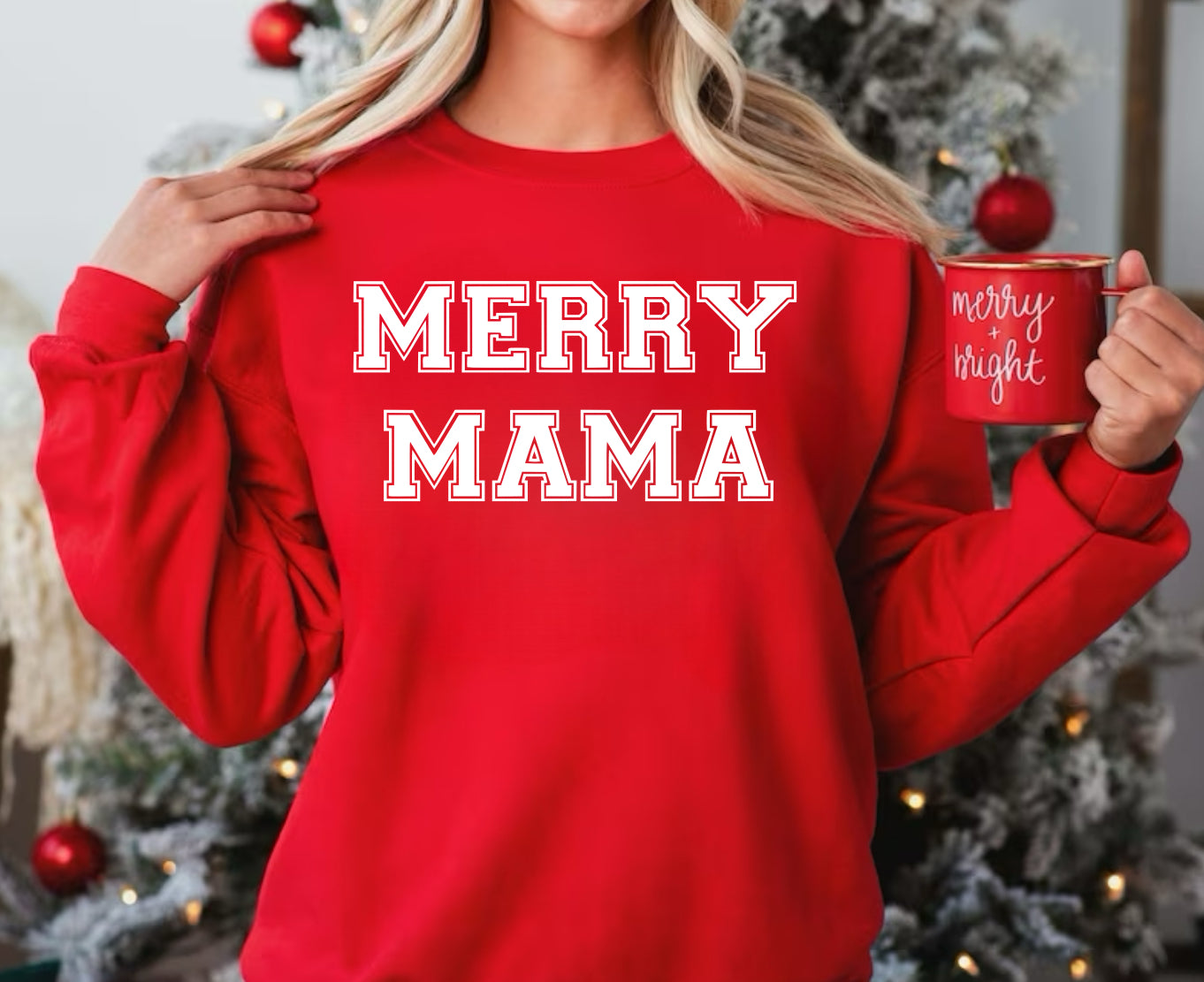 Merry Mama (tank, tee, and sweatshirt)