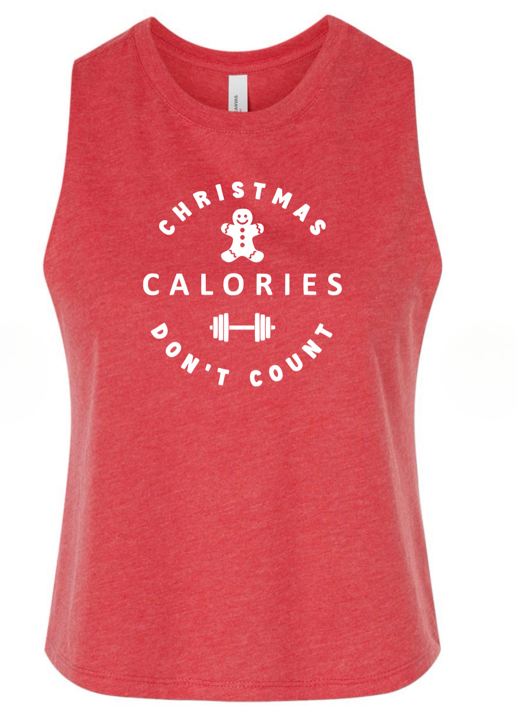 Christmas calories don’t count (Tank, Tee, and Sweatshirt)