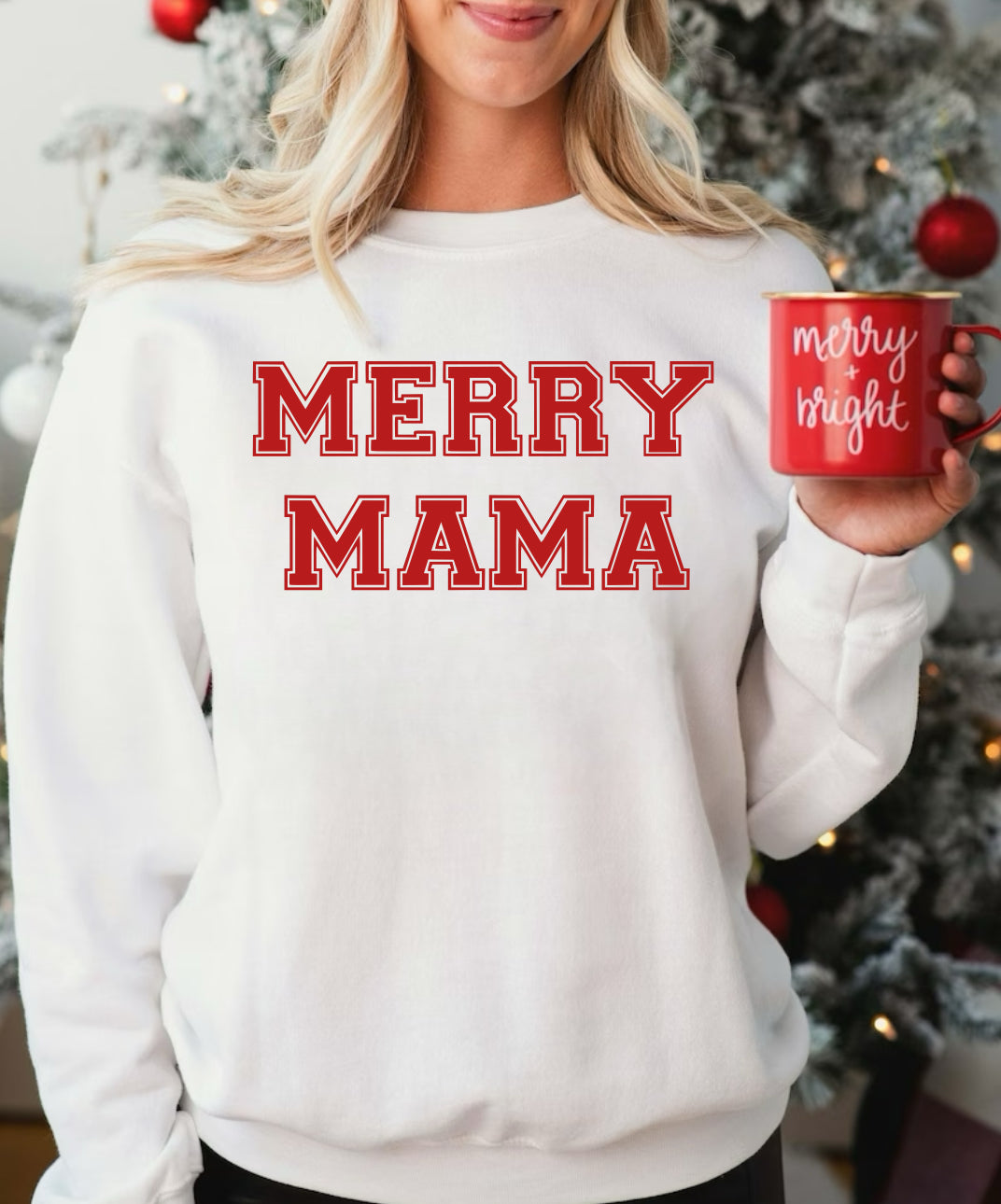 Merry Mama (tank, tee, and sweatshirt)