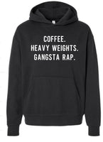 Coffee. Heavy Weights. Gangsta Rap.
