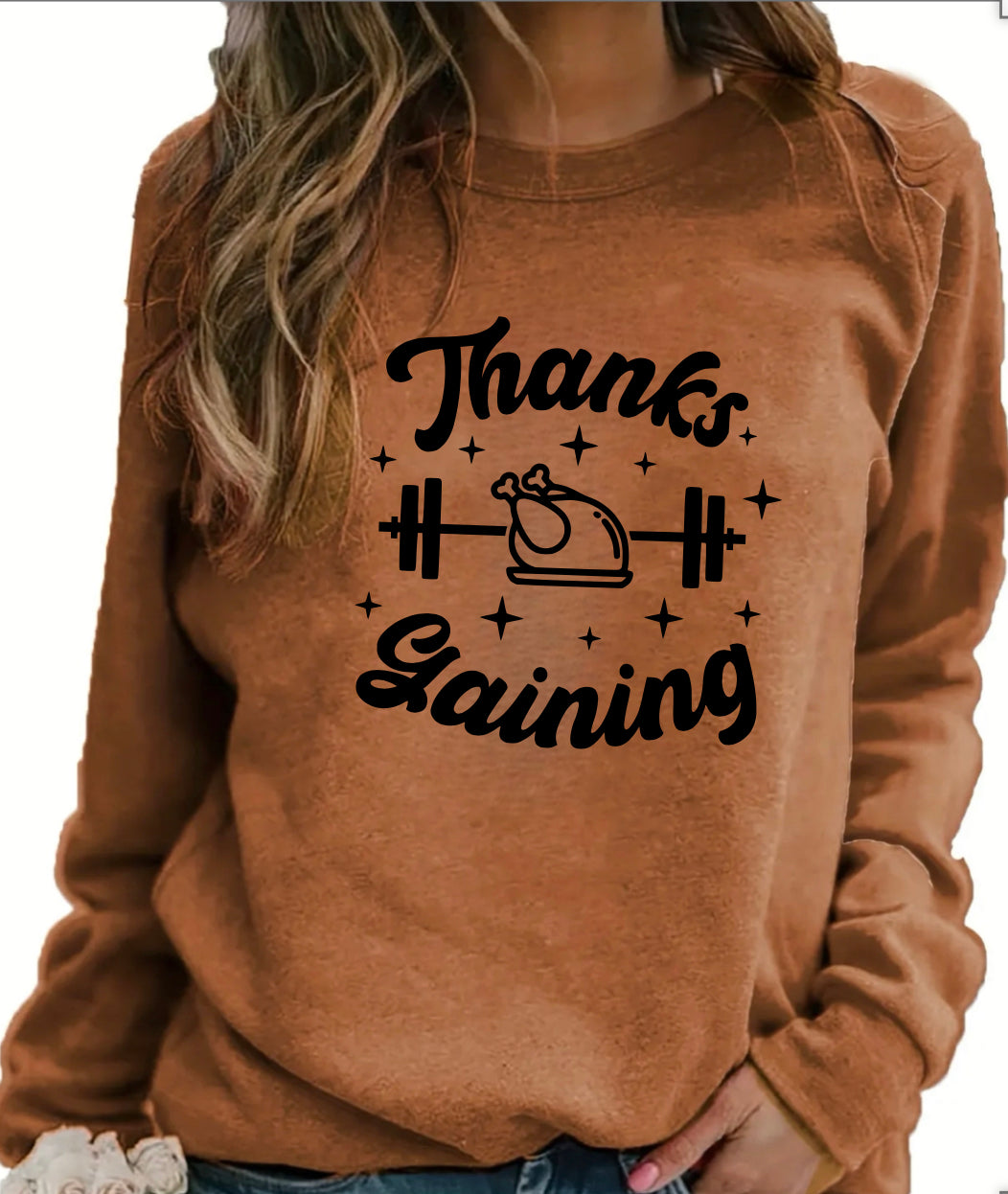 Thanks Gaining Sweatshirt