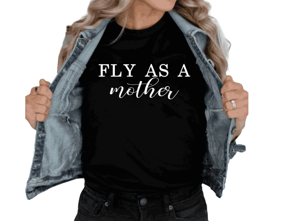 Fly as a mother