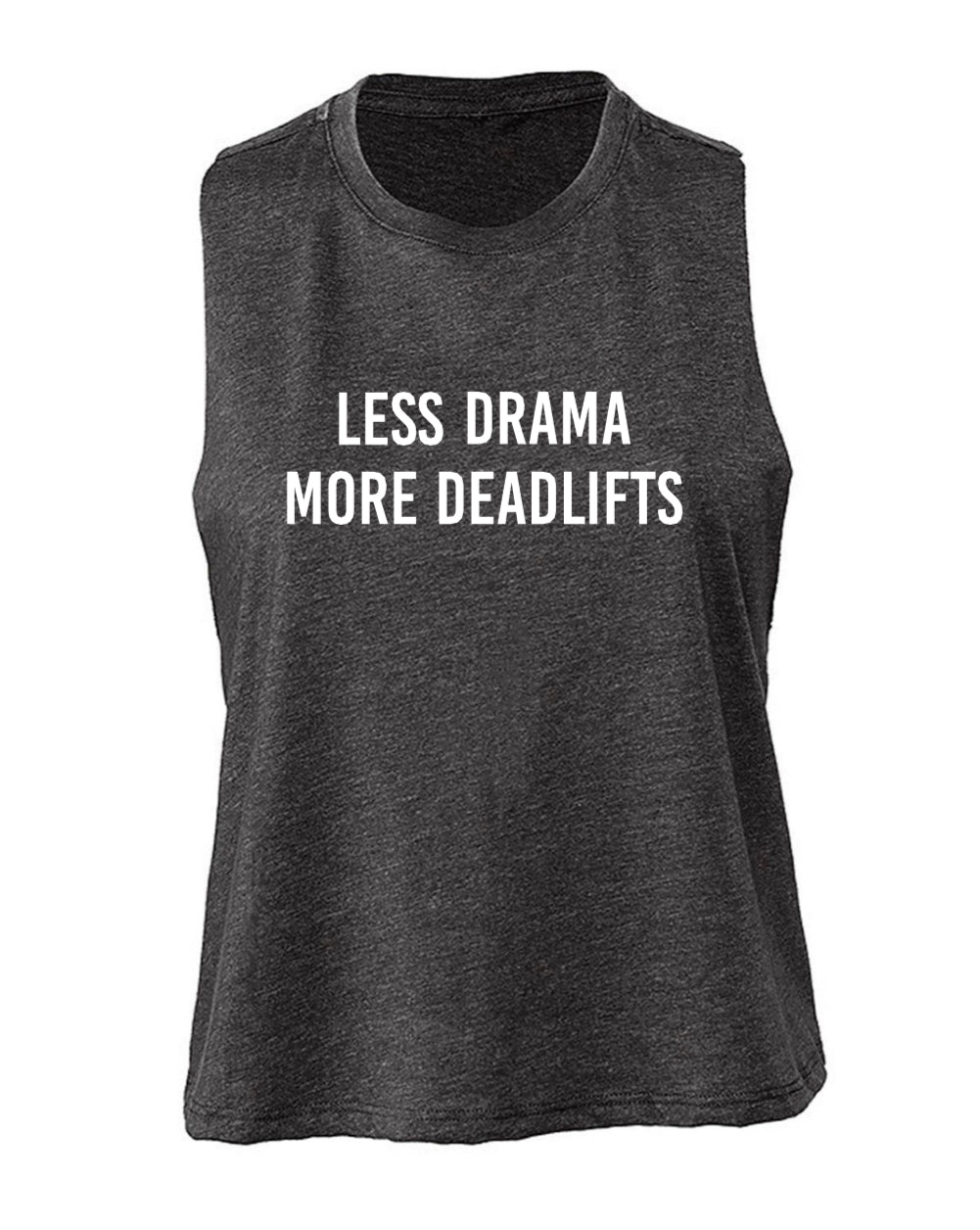 Less Drama More Deadlifts