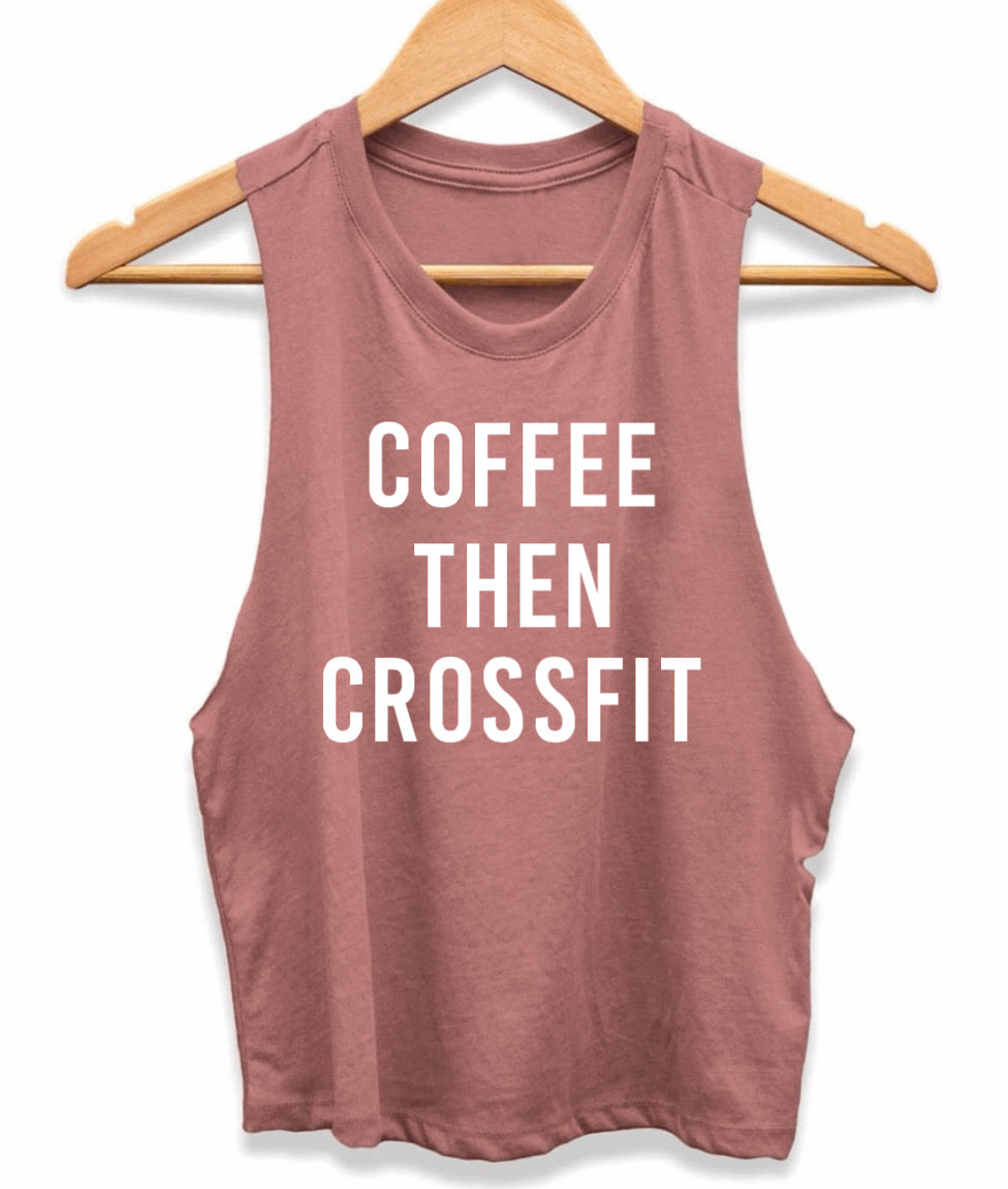 Coffee Then Crossfit – FIT FOR A MOM’S LIFE