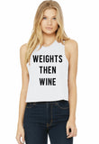 Weights then wine