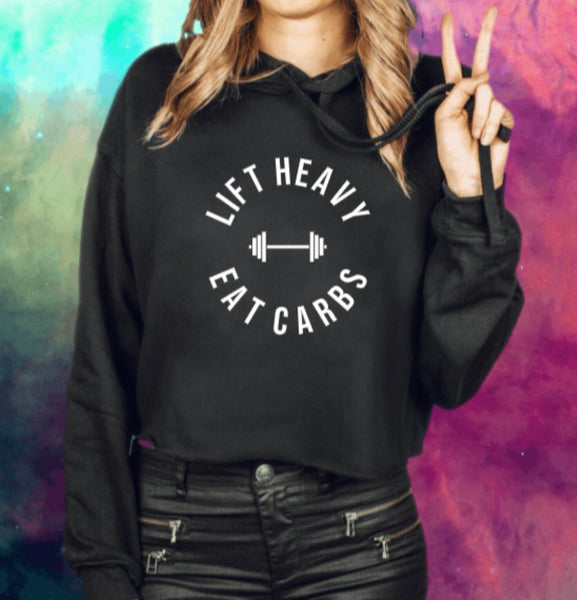 Lift Heavy Eat Carbs cropped hoodie
