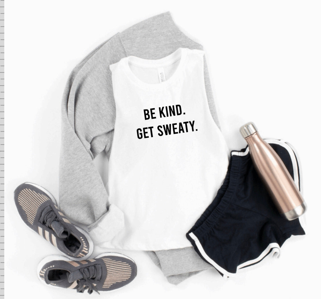 BE KIND. GET SWEATY.