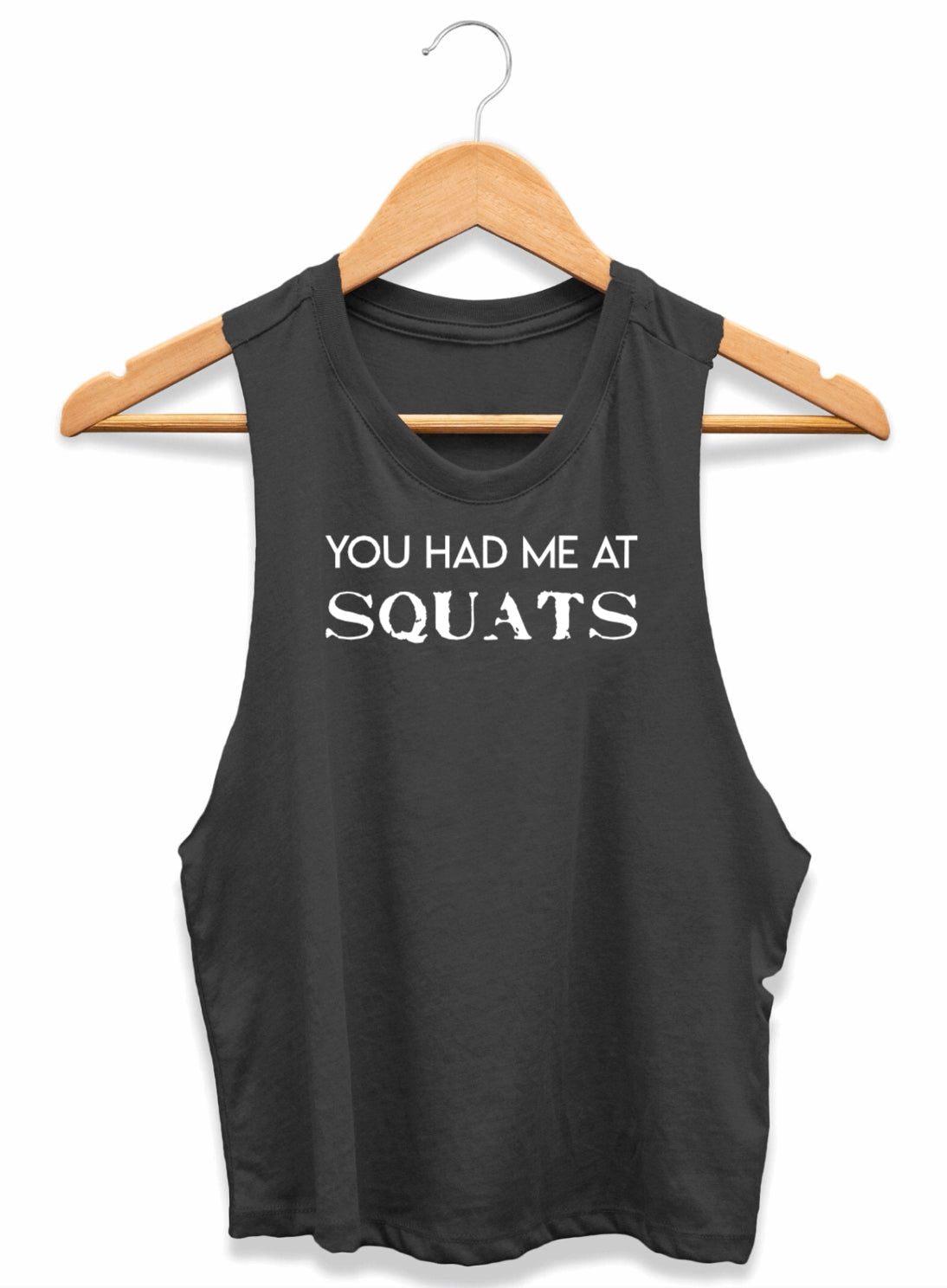 You had me at SQUATS