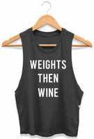 Weights then wine