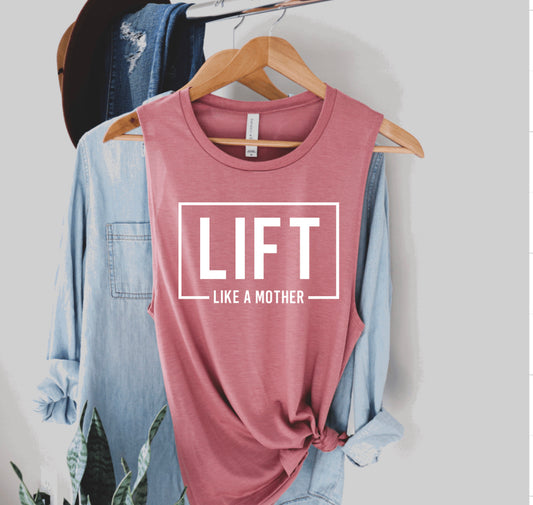 Lift Like A Mother Tank