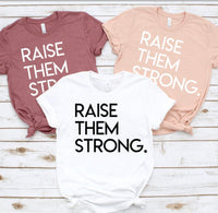 Raise Them Strong
