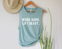 Work Hard Lift Heavy