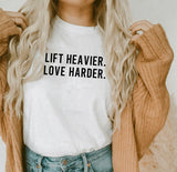 Lift Heavier. Love harder.