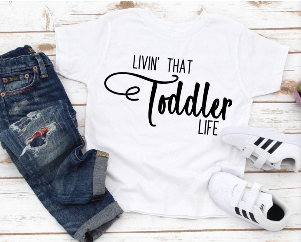 Livin’ That Toddler Life