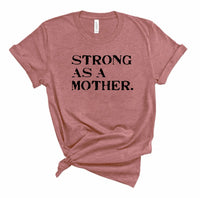 Strong as a Mother