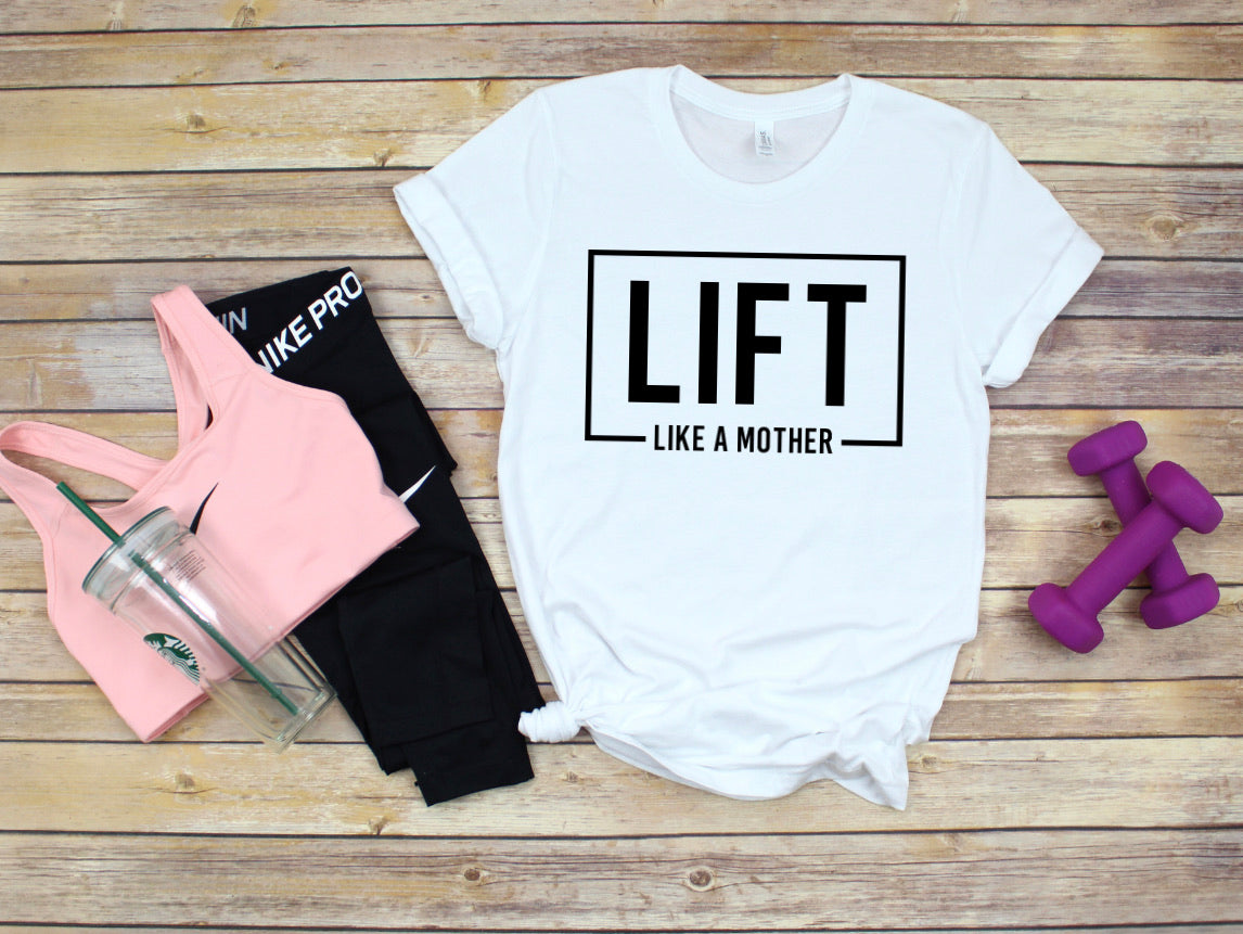 Lift Like A Mother