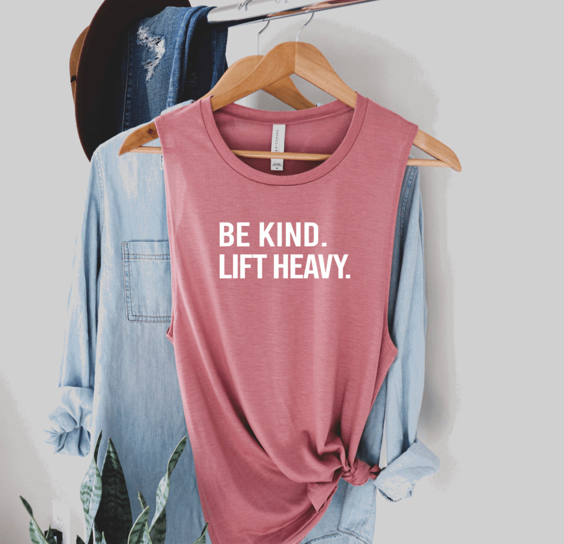 Be Kind. Lift Heavy.